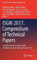 ISGW 2017: Compendium of Technical Papers