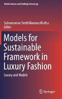 Models for Sustainable Framework in Luxury Fashion