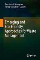 Emerging and Eco-Friendly Approaches for Waste Management