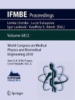 World Congress on Medical Physics and Biomedical Engineering 2018