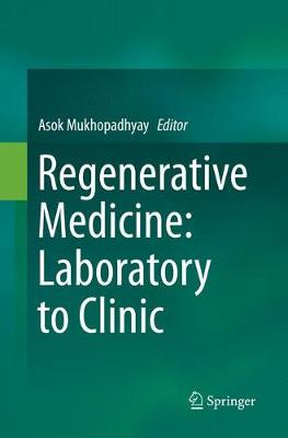 Regenerative Medicine: Laboratory to Clinic