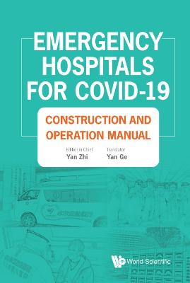 Emergency Hospitals For Covid-19: Construction And Operation Manual