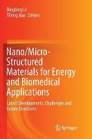 Nano/Micro-Structured Materials for Energy and Biomedical Applications