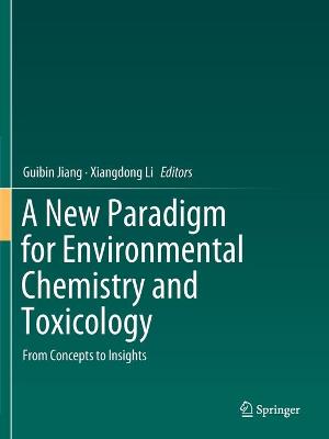 New Paradigm for Environmental Chemistry and Toxicology