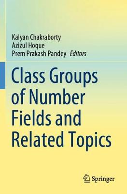 Class Groups of Number Fields and Related Topics