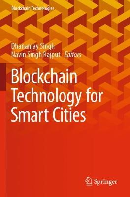Blockchain Technology for Smart Cities