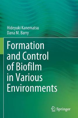 Formation and Control of Biofilm in Various Environments