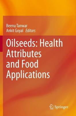 Oilseeds: Health Attributes and Food Applications