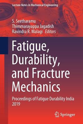 Fatigue, Durability, and Fracture Mechanics