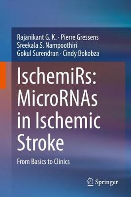 IschemiRs: MicroRNAs in Ischemic Stroke