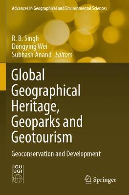 Global Geographical Heritage, Geoparks and Geotourism