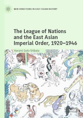 League of Nations and the East Asian Imperial Order, 1920-1946