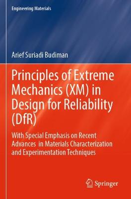 Principles of Extreme Mechanics (XM) in  Design for Reliability (DfR)