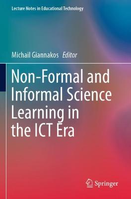 Non-Formal and Informal Science Learning in the ICT Era