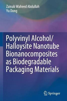 Polyvinyl Alcohol/Halloysite Nanotube Bionanocomposites as Biodegradable Packaging Materials