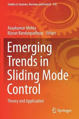 Emerging Trends in Sliding Mode Control