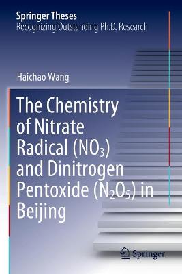 Chemistry of Nitrate Radical (NO3) and Dinitrogen Pentoxide (N2O5) in Beijing