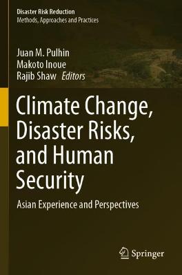 Climate Change, Disaster Risks, and Human Security