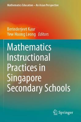 Mathematics Instructional Practices in Singapore Secondary Schools