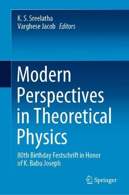 Modern Perspectives in Theoretical Physics