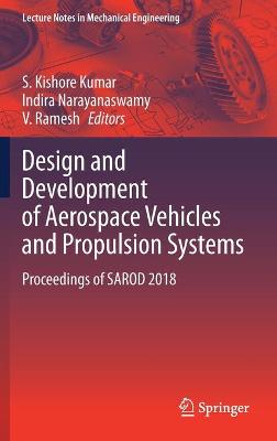 Design and Development of Aerospace Vehicles and Propulsion Systems