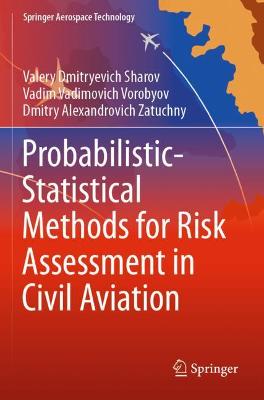 Probabilistic-Statistical Methods for Risk Assessment in Civil Aviation