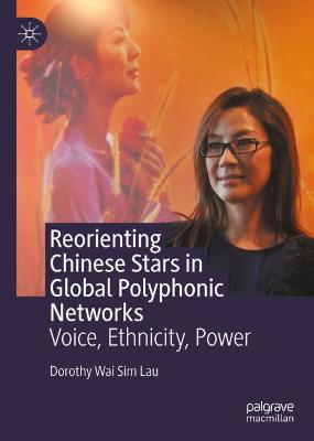 Reorienting Chinese Stars in Global Polyphonic Networks