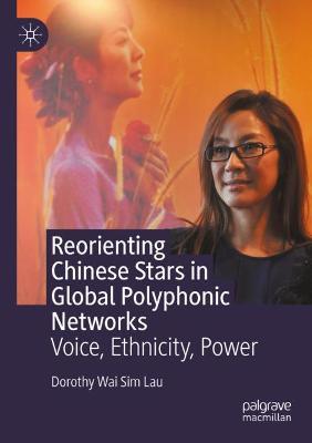 Reorienting Chinese Stars in Global Polyphonic Networks