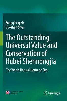 The outstanding universal value and conservation of Hubei Shennongjia