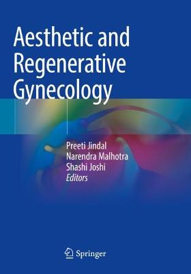 Aesthetic and Regenerative Gynecology