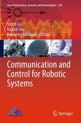 Communication and Control for Robotic Systems