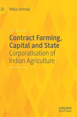 Contract Farming, Capital and State