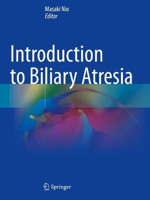 Introduction to Biliary Atresia