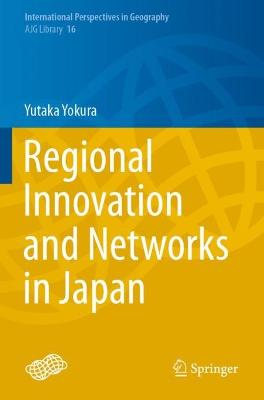 Regional Innovation and Networks in Japan