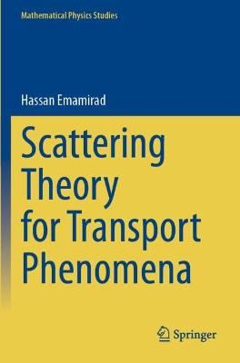 Scattering Theory for Transport Phenomena