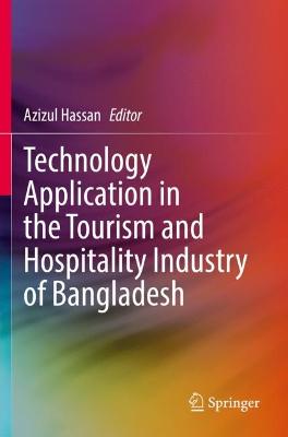 Technology Application in the Tourism and Hospitality Industry of Bangladesh