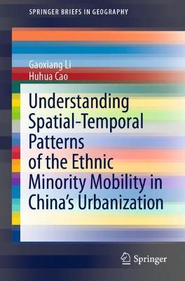 Understanding Spatial-Temporal Patterns of the Ethnic Minority Mobility in China's Urbanization