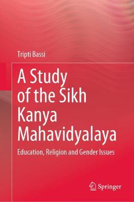 A Study of the Sikh Kanya Mahavidyalaya