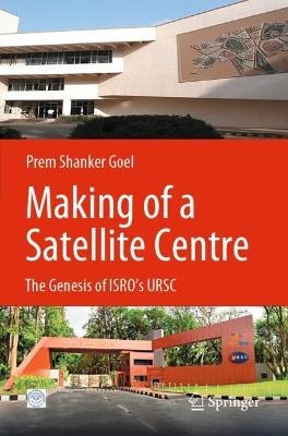 Making of a Satellite Centre