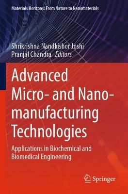 Advanced Micro- and Nano-manufacturing Technologies