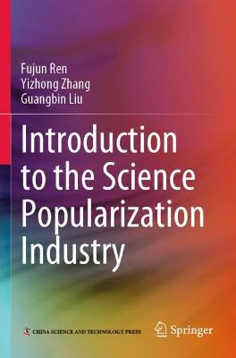 Introduction to the Science Popularization Industry