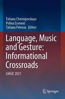 Language, Music and Gesture: Informational Crossroads