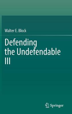 Defending the Undefendable III