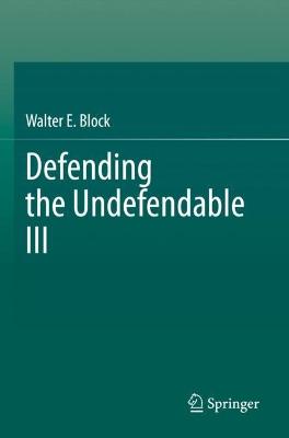 Defending the Undefendable III