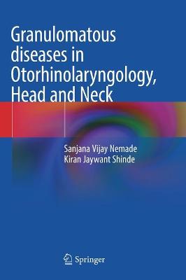 Granulomatous diseases in Otorhinolaryngology, Head and Neck