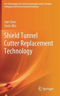 Shield Tunnel Cutter Replacement Technology