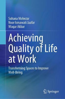 Achieving Quality of Life at Work