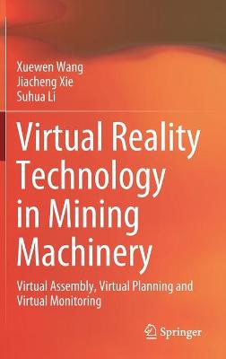 Virtual Reality Technology in Mining Machinery