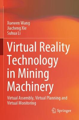 Virtual Reality Technology in Mining Machinery