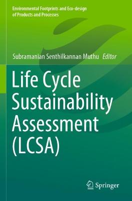 Life Cycle Sustainability Assessment (LCSA)